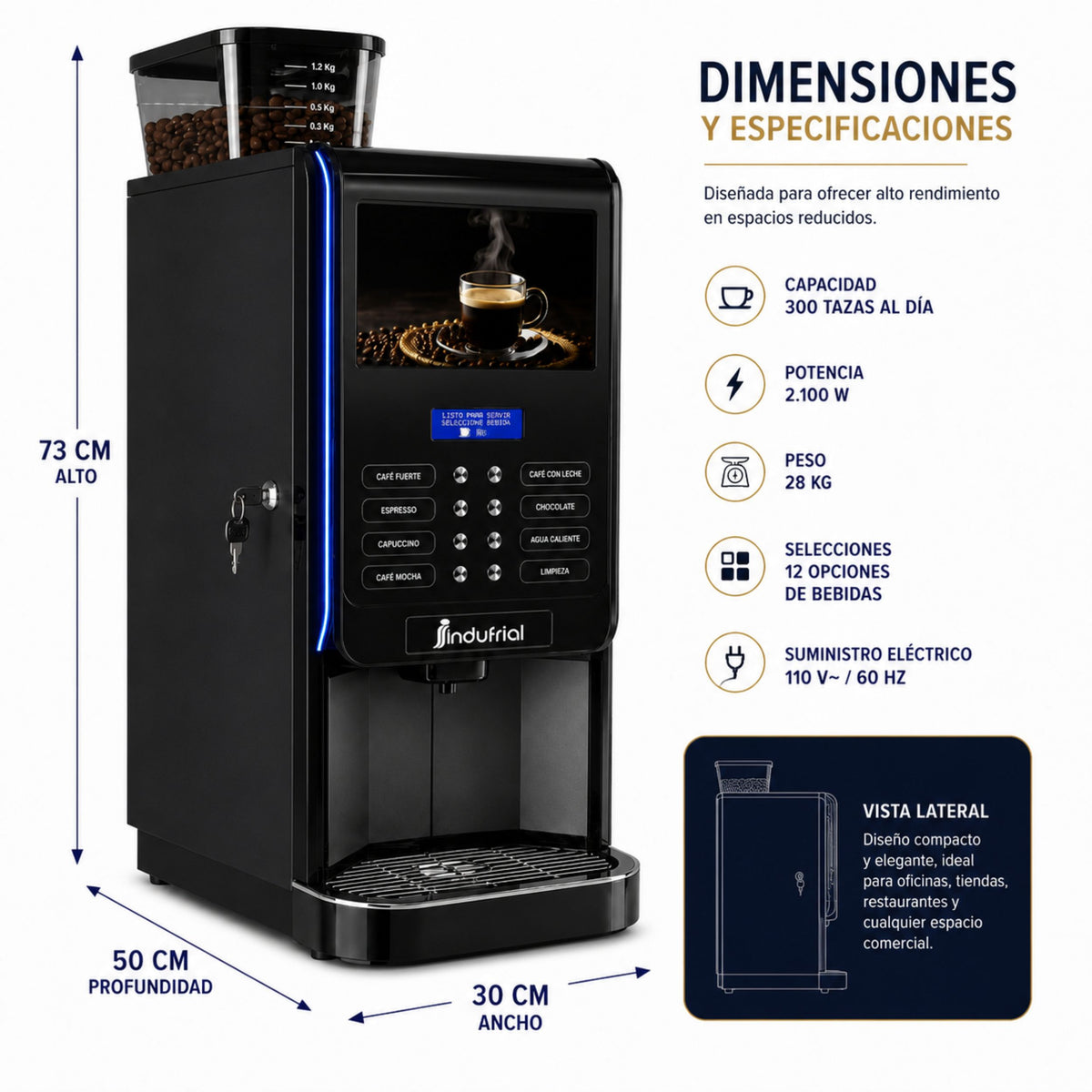 Dimensiones de la máquina de café Golden Paris E2S: 73 cm de alto, 30 cm de ancho y 50 cm de profundidad.